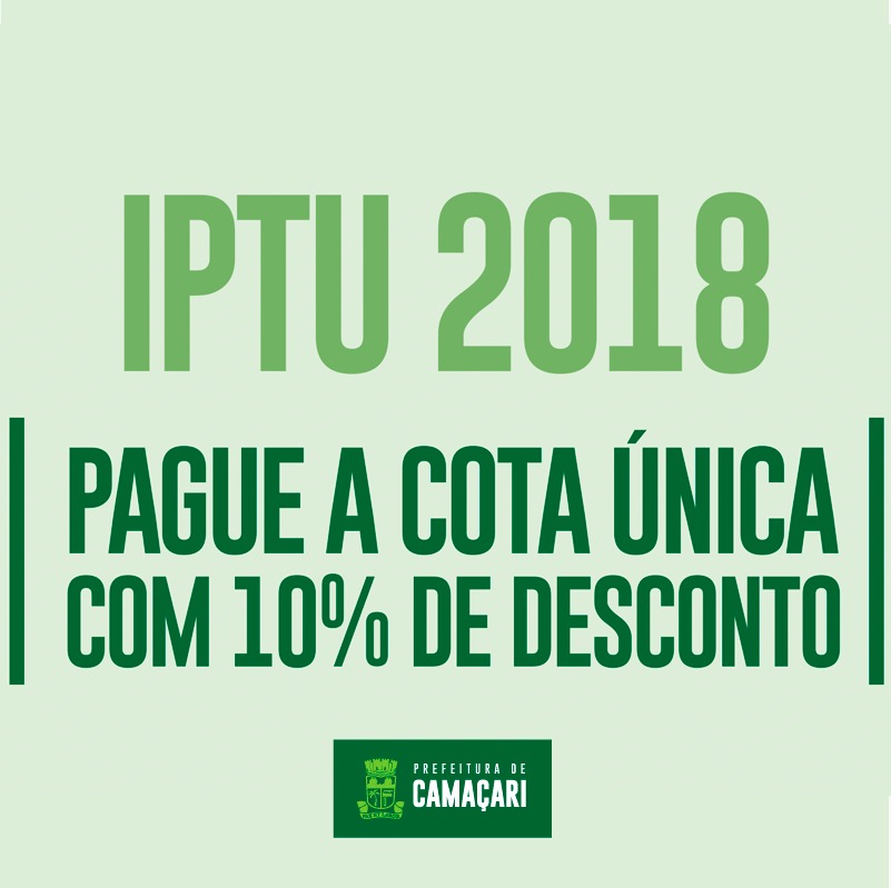 Termina hoje o prazo para pagar IPTU com desconto em Camaçari